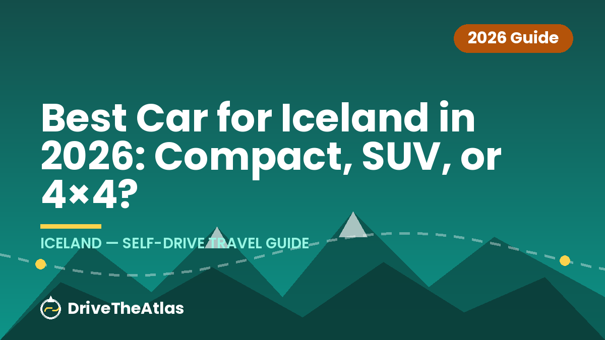 Best Car for Iceland in 2026: Compact, SUV, or 4×4?